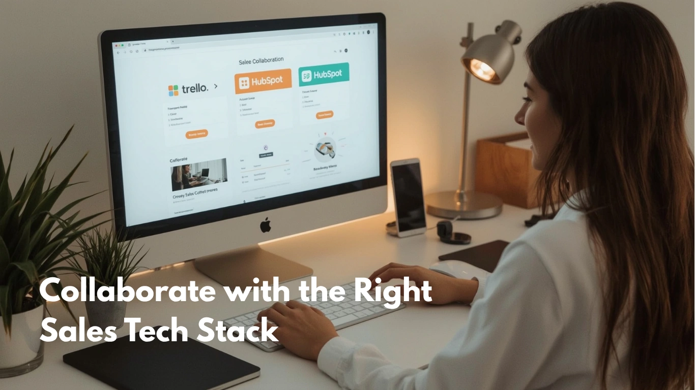 Collaborate with the Right Sales Tech Stack