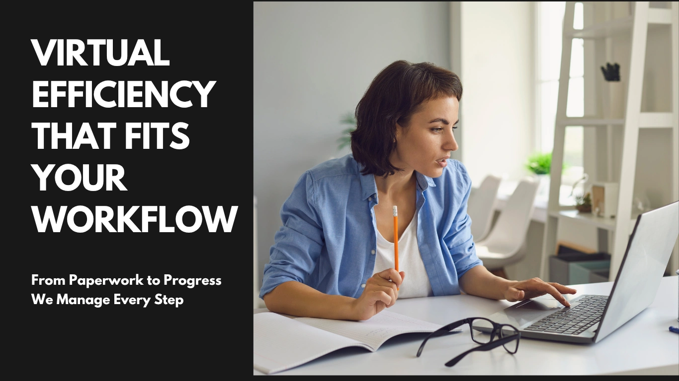Virtual Efficiency That Fits Your Workflow
