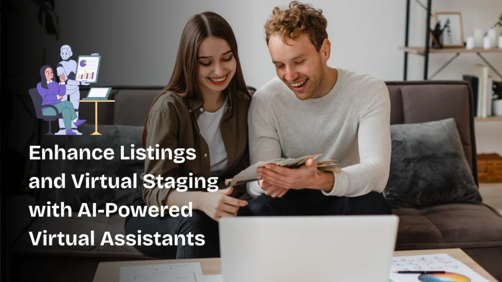 Enhance Listings and Virtual Staging with AI-Powered Virtual Assistants